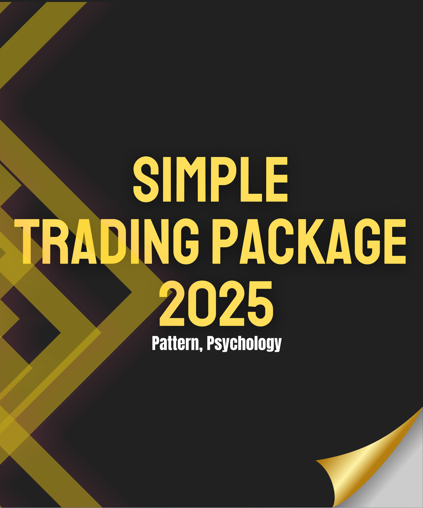 Simple Trading Package 2025: Patterns and Psychology